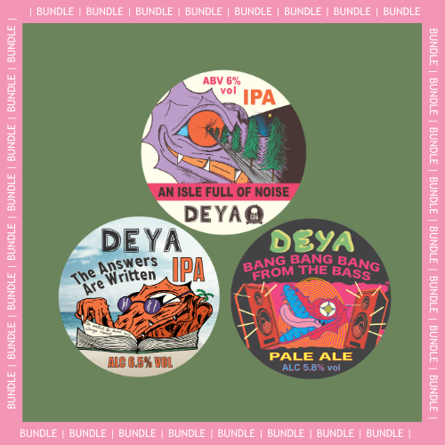 DEYA An Isle Full Of Noise IPA, The Answers Are Written IPA, Bang, Bang, Bang From The Bass Pale Ale Pump Clips